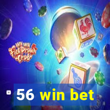 56 win bet